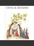 Cesta k Betlému - náhled