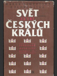 Svět za tří českých králů - výbor z kronikářských zápisů o letech 1526-1596 - náhled