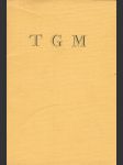 TGM: Obrazový relikviář k 60. výročí úmrtí Presidenta Osvoboditele - náhled