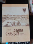 Stará Chrudim -Vlastivědné vyprávění o minulosti - náhled