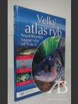 Velký atlas ryb – Nejoblíbenější lovné ryby od A do Z - náhled