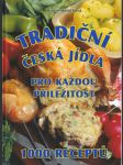 Tradiční česká jídla pro každou příležitost - 1000 receptů - náhled