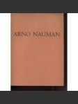 Arno Nauman. Grafické zjevy III. (3x grafika a podpis) - náhled