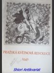 PRAŽSKÁ KVĚTNOVÁ REVOLUCE 1945 - Sborník statí o pražském povstání a jeho ohlasu - Kolektiv autorů - náhled