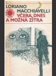 Včera, dnes a zítra¨od Loriano Macchiavelli - náhled