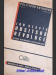 Husitská revoluce - studie historicko-sociologická - slavík jan - náhled