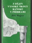 Z dějin vysoké školy báňské v příbrami - náhled