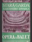 Opera a balet staré gardy Národního divadla - náhled