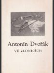 Antonín Dvořák ve Zlonicích - náhled