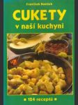 Cukety v naší kuchyni - náhled