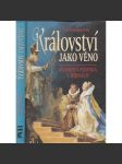 Království jako věno: Sňatková politika v dějinách - náhled