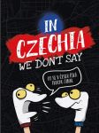 In czechia we dont say - náhled