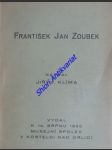 FRANTIŠEK JAN ZOUBEK - K odhalení jeho památníku v Kostelci nad Orlicí 12. srpna 1935 - KLÍMA Jiří Václav - náhled