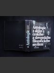 Antologie z dějin českého a slovenského filozofického myšlení : od roku 1848 do roku 1948 - náhled