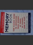 The Memory Book: The Classic Guide to Improving Your Memory at Work, at School, and at Play - náhled