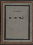 Kriminál - Žito: 1916 - Psáno: 1917-1918 - náhled