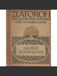 Hanuš Schwaiger (Zlatoroh) - náhled