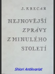 Nejnovější zprávy z minulého století - krecar jarmil - náhled