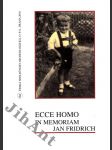 Ecce homo - in memoriam Jan Fridrich - náhled