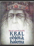 Král obléká halenu - náhled