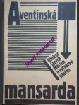 AVENTINSKÁ MANSARDA Otakar Štorch Marien a výtvarné umění : kat. výstavy, Praha prosinec 1990 - únor 1991 - SRP Karel - náhled