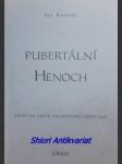 Pubertální henoch - kameník jan ( vl.jm. ludmila macešková ) - náhled