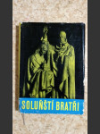 Soluňští bratři - 1100 let příchodu sv. Cyrila a Metoděje na Moravu - Sborník - náhled