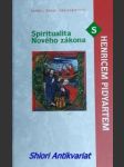 Spiritualita nového zákona - pidyarto henricus - náhled