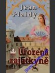 Urozená zajatkyně - plaidy jean - náhled