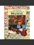 The Oxford Junior Companion to Music (hudba, dějiny hudby, hudební nástroje) - náhled