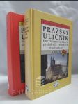 Pražský uličník - Encyklopedie názvů pražských veřejných prostranství 1-2 - náhled