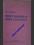 Proti šaldovi a jeho loutkám - sobotka václav - náhled