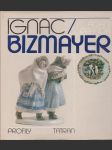 Ignác Bizmayer (väčší formát) - náhled