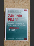 Zákoník práce - Prováděcí nařízení vlády a další související předpisy (s komentářem k 1.1.2016) - náhled