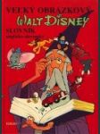 Veľký obrázkový Walt Disney slovník anglicko- slovenský - náhled