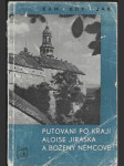 Putování po kraji Aloise Jiráska a Boženy Němcové - náhled