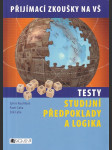 Testy studijních předpokladů pro střední školy - obecné studijní předpoklady a logika, matematika, český jazyk - náhled