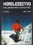 Horolezectvo na prelome tisícročí 1998-2002 - náhled