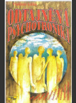 Odtajněná psychotronika - aura, sugesce, hypnóza, telepatie, telekineze, senzibilové, proutkaření, reinkarnace, supernormálno, bezzrakové vidění - náhled