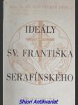 Ideály sv. františka serafínského - felder hilarin - náhled