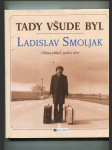 Tady všude byl - Ladislav Smoljak očima přátel, synů a dcer - náhled