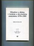 Minulost a dějiny v českém a slovenském samizdatu 1970-1989 - The past and history in Czech and Slovak samizdat, 1970-1989 - bibliografie - náhled