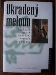 Ukradený meloun - kubánské lidové pohádky, povídky a humorky - náhled