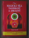 Magická síla talismanů a amuletů, vytváření a praktické využití - náhled