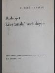 Rukojeť křesťanské sociologie (1947) - vašek bedřich - náhled