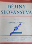 Dějiny slovanstva - bidlo jaroslav - náhled