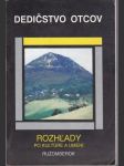 Dedičstvo otcov Rozhľady po kultúre a umení  - náhled