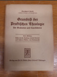 Grundriß der praktischen Theologie für Studenten und Kandidaten - 3. Abteilung - Seelsorge, Mission, Kirchenrecht - náhled