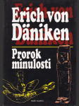 Prorok minulosti - riskantní myšlenky o všudypřítomnosti mimozemšťanů - náhled