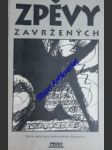 ZPĚVY ZAVRŽENÝCH - Malá antologie hebrejského básnictví ( Století X. - XIX. ) - náhled